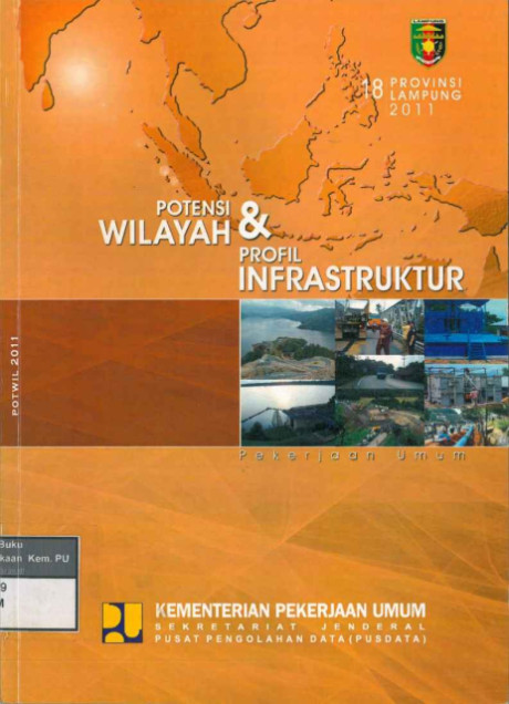 Potensi Wilayah dan Profil Infastruktur Pekerjaan Umum Provinsi Lampung - 