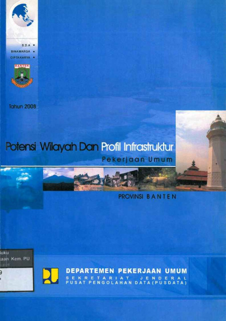 Potensi Wilayah dan Profil Infrastruktur Pekerjaan Umum Provinsi Banten - 