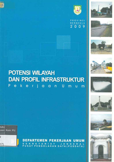 Potensi Wilayah dan Profil Infrastruktur Pekerjaan Umum Provinsi Bengkulu - 