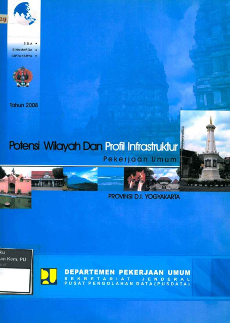 Potensi Wilayah dan Profil Infrastruktur Pekerjaan Umum: provinsi d.i. yogyakarta - Pusat Pengolahan Data (PUSDATA) Sekretariat Jenderal Departemen Pekerjaan Umum