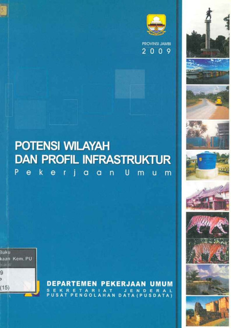 Potensi Wilayah dan Profil Infrastruktur Pekerjaan Umum Provinsi Jambi - 