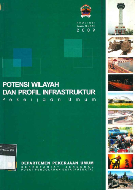 Potensi Wilayah dan Profil Infrastruktur Pekerjaan Umum: provinsi jawa tengah - Pusat Pengolahan Data (PUSDATA) Sekretariat Jenderal Departemen Pekerjaan Umum