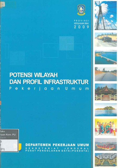 Potensi Wilayah dan Profil Infrastruktur Pekerjaan Umum Provinsi Kepulauan Riau - 