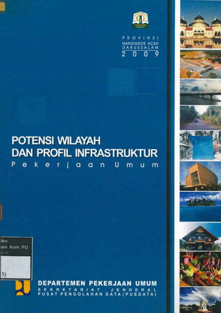 Potensi Wilayah dan Profil Infrastruktur Pekerjaan Umum Provinsi Nanggroe Aceh Darussalam - 