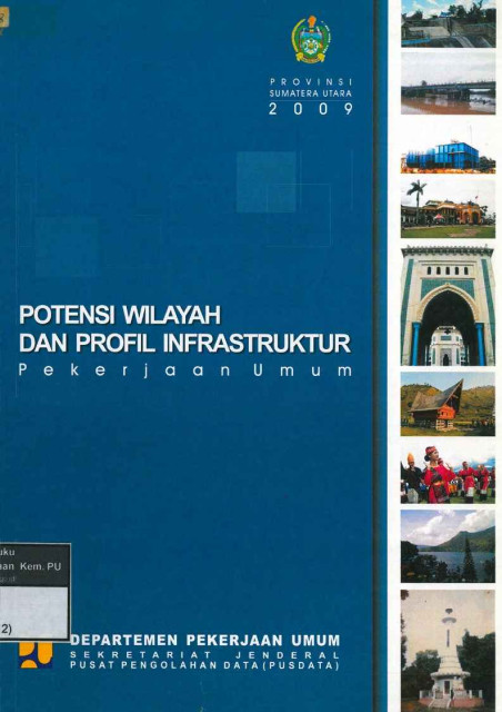 Potensi Wilayah dan Profil Infrastruktur Pekerjaan Umum Provinsi Sumatera Utara - 