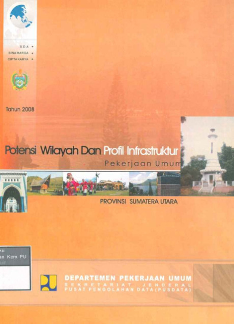 Potensi Wilayah dan Profil Infrastruktur Pekerjaan Umum: provinsi sumatera utara - Pusat Pengolahan Data (PUSDATA) Sekretariat Jenderal Departemen Pekerjaan Umum