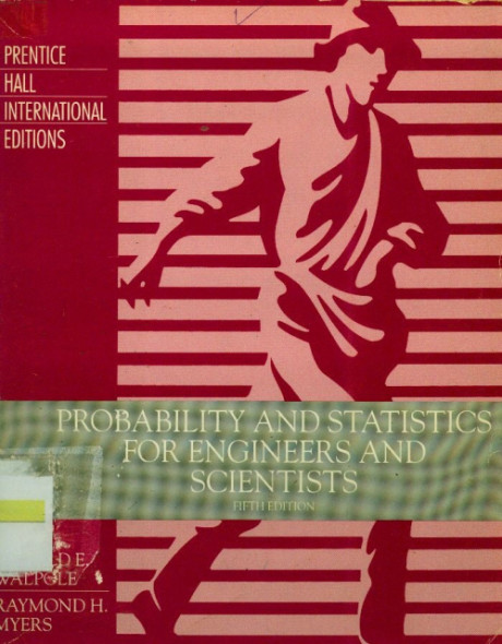 Probability and Statistics for Engineers and Scientists - Ronald E. Walpole, Raymond H. Myers