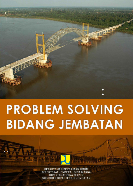 Problem Solving Bidang Jembatan - Herry Vaza, et al., Monang Saut Reynold, Asep Hilmansyah