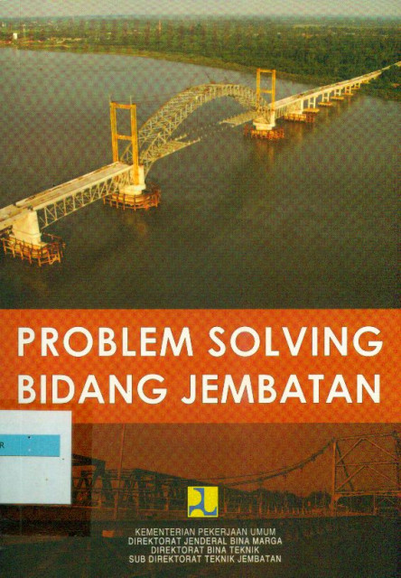 Problem Solving Bidang Jembatan - Herry Vaza, Monang Saut Reynold, Asep Hilmansyah, dkk