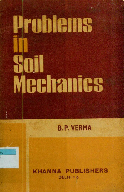 Problems in Soil Mechanics - B. P. Verma