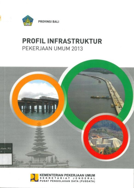 Profil Infrastruktur Pekerjaan Umum 2013 : provinsi bali - Kementerian Pekerjaan Umum