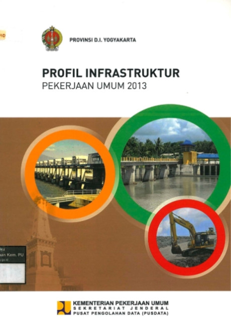 Profil Infrastruktur Pekerjaan Umum 2013 : provinsi d.i. yogyakarta - Kementerian Pekerjaan Umum