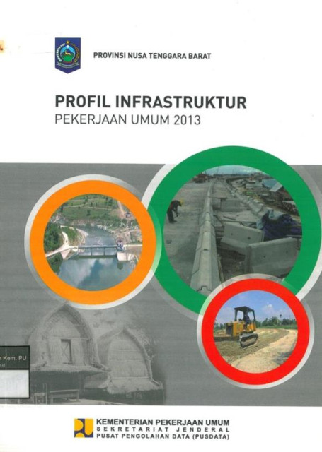 Profil Infrastruktur Pekerjaan Umum 2013 : provinsi nusa tenggara barat - Kementerian Pekerjaan Umum