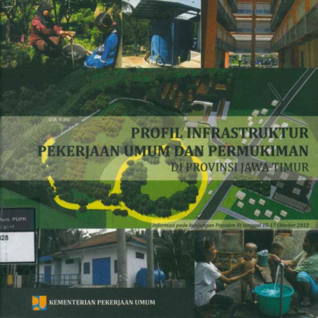 Profil Infrastruktur Pekerjaan Umum dan Pemukiman di Provinsi Jawa Timur - Kementerian Pekerjaan Umum dan Perumahan Rakyat