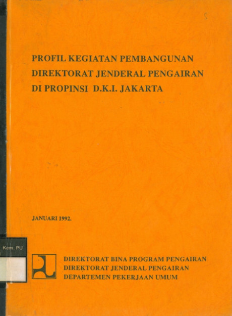 Profil Kegiatan Pembangunan Direktorat Jenderal Pengairan di Propinsi D.K.I. Jakarta - Departemen Pekerjaan Umum, Direktorat Jenderal Pengairan, Direktorat Bina Program Pengairan