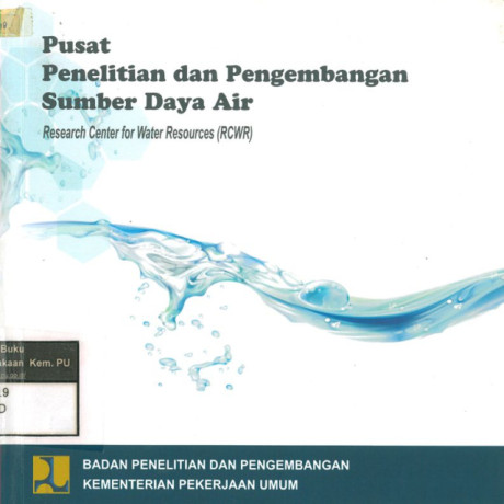 Profil Penelitian dan Pengembangan Sumber Daya Air (Research Center for Water Resources) - Kementerian Pekerjaan Umum