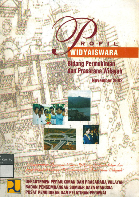 Profil Widyaiswara Bidang Permukiman dan Prasarana Wilayah November 2002 - Badan Pengembangan Sumber Daya Manusia