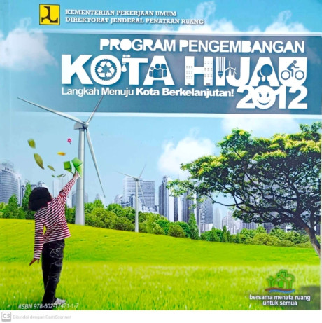 Program Pengembangan Kota Hijau: Langkah Menuju Kota Berkelanjutan 2012 - Direktorat Jenderal Penataan Ruang