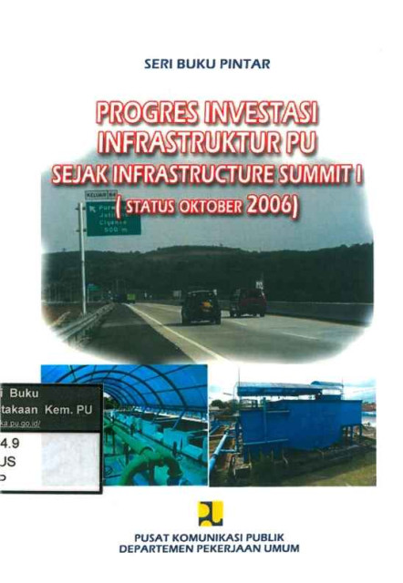 Progres Investasi Infrastruktur PU sejak Infrastructure Summit I (Status Oktober 2006) - Departemen Pekerjaan Umum