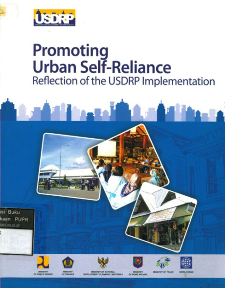 Promoting Urban Self-Reliance Reflecting of The USDRP Implementation - Ministry of Public Works, et al., World Bank, Ministry of Finance