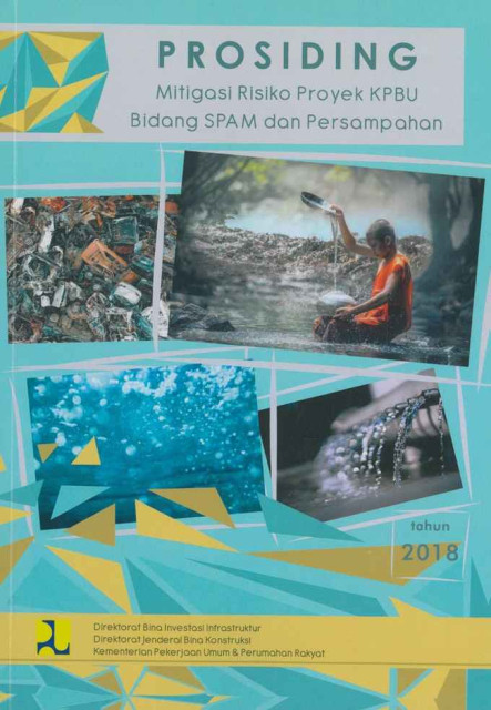 Prosiding Mitigasi Risiko Proyek KPBU Bidang SPAM dan Persampahan - Kementerian Pekerjaan Umum dan Perumahan Rakyat