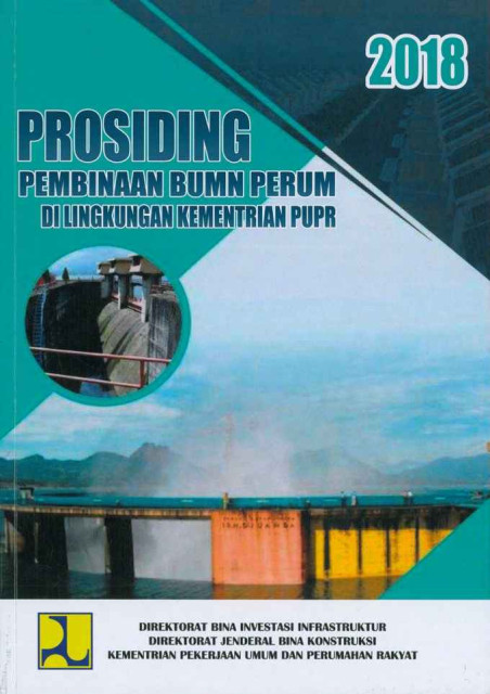 Prosiding Pembinaan BUMN Perum di Lingkungan Kementerian PUPR - Kementerian Pekerjaan Umum dan Perumahan Rakyat