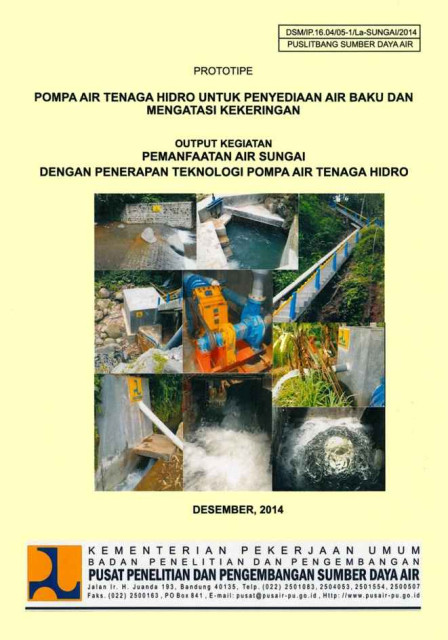 Prototipe Pompa Air Tenaga Hidro untuk Penyediaan Air Baku dan Mengatasi Kekeringan - Sudarta, Isdiyana, Asep Sulaeman, Suprapto