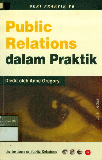 Public Relations dalam Praktik - dkk, Robert Blood, Terrence Collis, Phil Crossley BA Hons