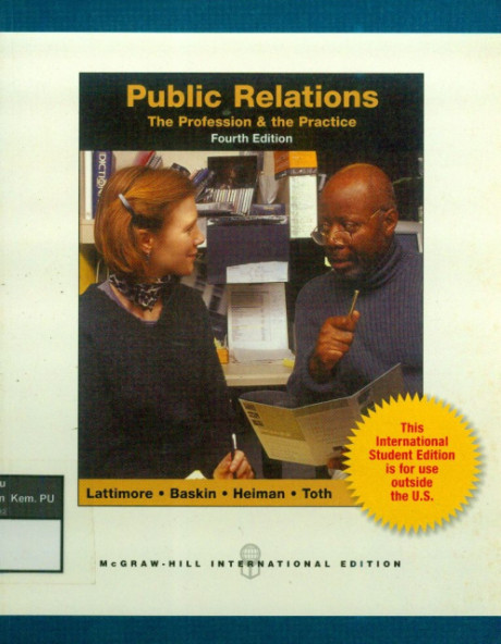 Public Relations : The Profession & the Practice - dkk, Dan Lattimore, Otis Baskin, Suzette T. Heiman