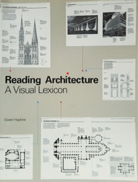Reading Architecture A Visual Lexicon - Hopkins, Owen