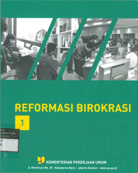 Reformasi Birokrasi edisi 1 - Kementerian Pekerjaan Umum dan Perumahan Rakyat