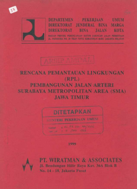 Rencana Pemantauan Lingkungan (RPL) Pembangunan Jalan Arteri Surabaya Metropolitan Area (SMA) Jawa Timur - PT. Wiratman & Associates