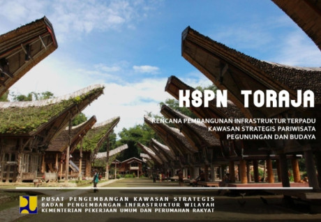 Rencana Pembangunan Infrastruktur Terpadu: KSPN Toraja - Brawijaya, et.all