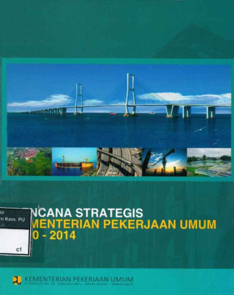 Rencana Strategis Kementerian Pekerjaan Umum 2010-2014 - Kementerian Pekerjaan Umum