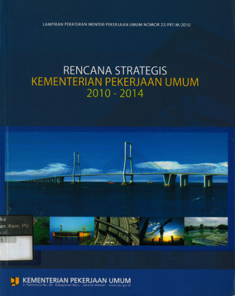 Rencana Strategis Kementerian Pekerjaan Umum 2010-2014 - Kementerian Pekerjaan Umum