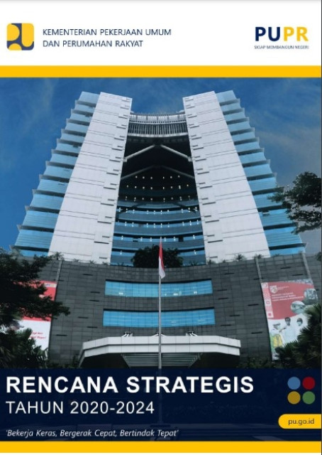 Rencana Strategis Kementerian Pekerjaan Umum dan Perumahan Rakyat Tahun 2020-2024 - Badan Pengembangan Infrastruktur Wilayah