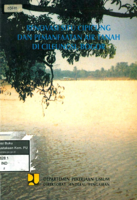 Renovasi Situ Cipicung dan Pemanfaatan Air Tanah di Cileungsi Bogor - 
