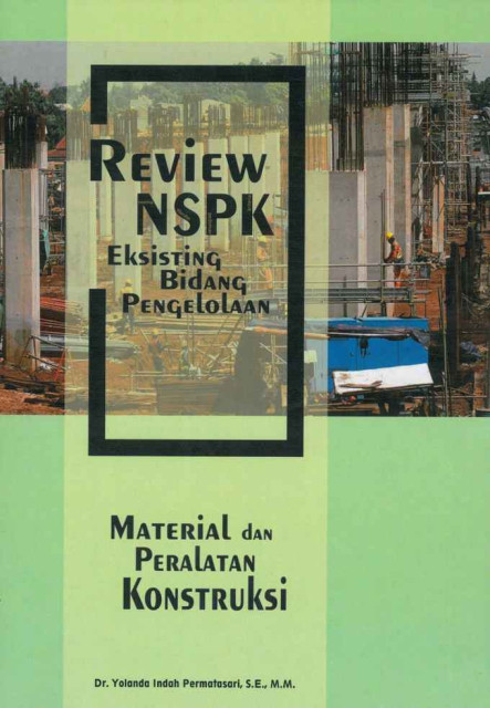 Review NSPK Eksisting Bidang Pengelolaan Material dan Peralatan Konstruksi - Yolanda Indah Permatasari