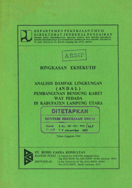 Ringkasan Eksekuitif Analisis Dampak Lingkungan (ANDAL) Pembangunan Bendung Karet Way Pedada di Kabupaten Lampung Utara - PT. Budhi Cakra Konsultan