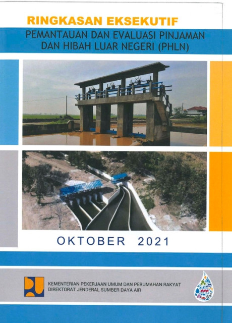 Ringkasan Eksekutif Pemantauan dan Evaluasi Pinjaman dan Hibah Luar Negeri (PHLN) Bulan Oktober 2021 - Kementerian Pekerjaan Umum dan Perumahan Rakyat, Direktorat Jenderal Sumber Daya Air