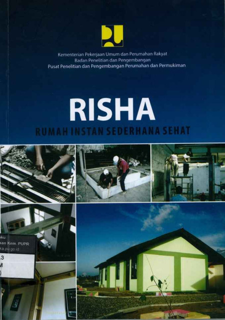 RISHA : Rumah Instan Sederhana Sehat - Pusat Penelitian dan Pengembangan Perumahan dan Permukiman