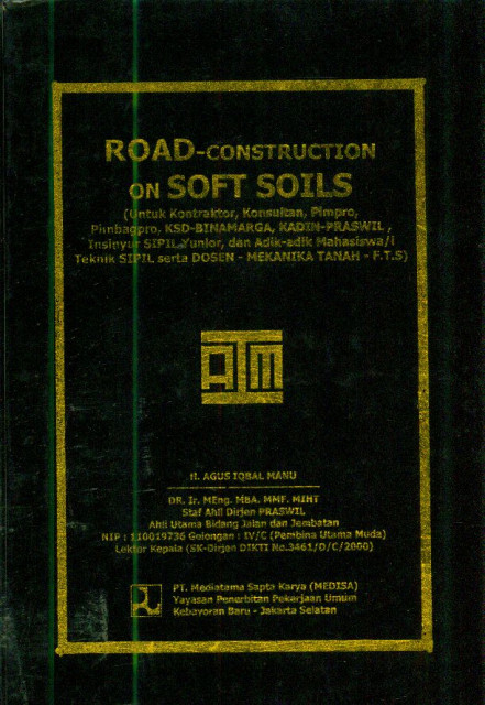 Road-Construction on Soft Soils - Agus Iqbal Manu