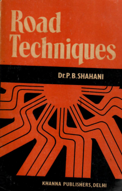 Road Techniques - Shahani, P.B.