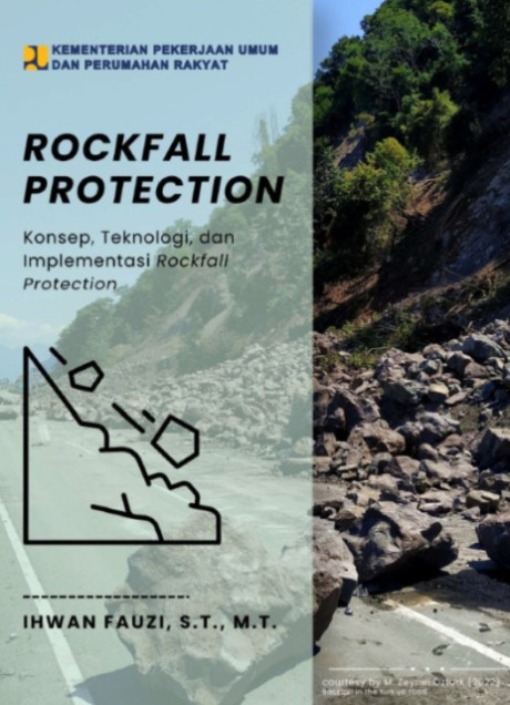 Rockfall Protection: konsep, teknologi, dan implementasi rockfall protection - Ihwan Fauzi