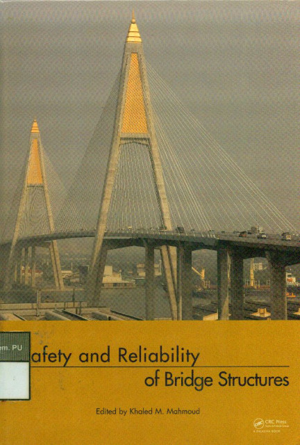 Safety and Reliability of Bridge Structures - Khaled M. Mahmoud