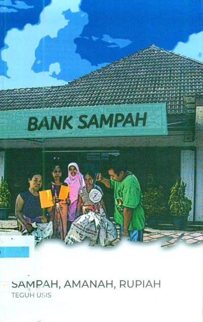 Sampah, Amanah, Rupiah - Teguh Usis