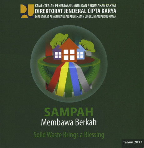 Sampah Membawa Berkah Solid Waste Brings a Blessing - Ade Syaiful R., Andi Batara Toja