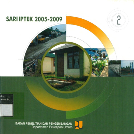 SARI IPTEK 2005 - 2009 - Badan Penelitian dan Pengembangan Departemen Pekerjaan Umum