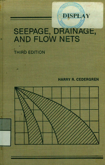 Seepage, Drainage, and Flow Nets - Harry R Cedergreen