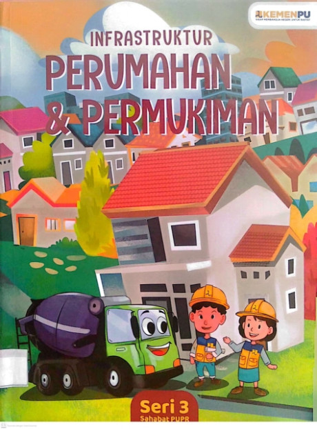 Seri 3 Sahabat PUPR: Perumahan dan Permukiman - Agustina Budi Hartati